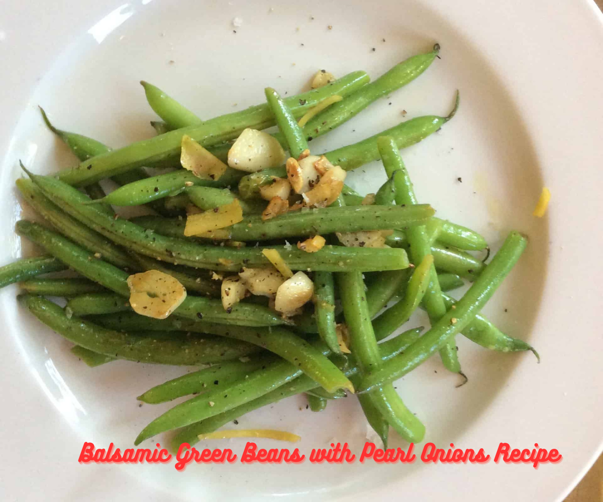 Balsamic Green Beans with Pearl Onions Recipe